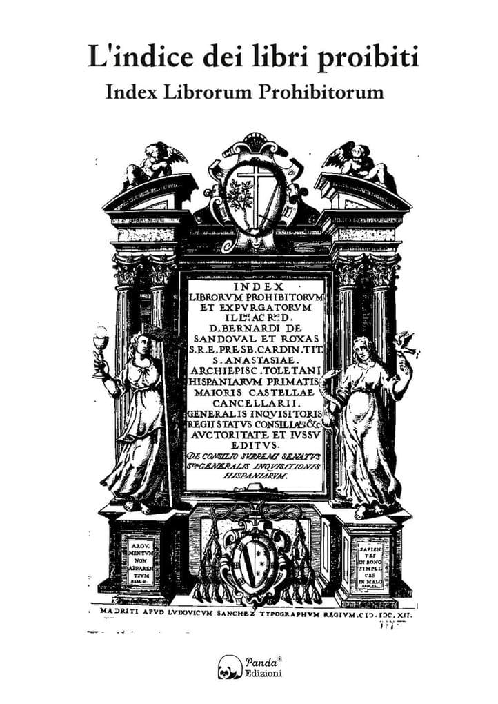L' indice dei libri proibiti. Index librorum prohibitorum