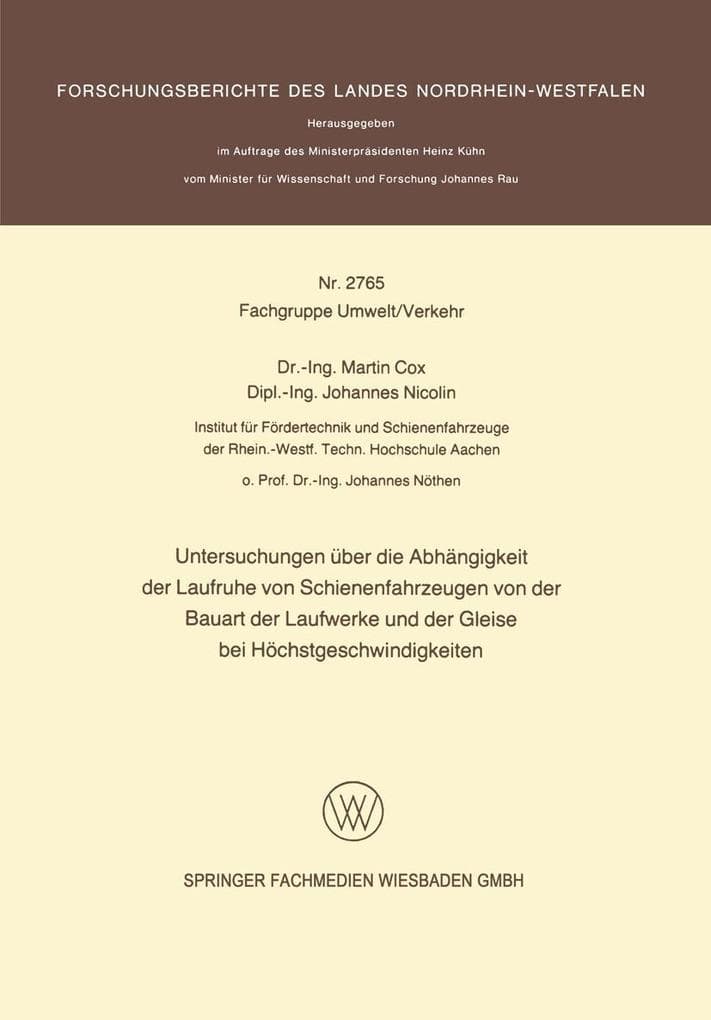 Untersuchungen über die Abhängigkeit der Laufruhe von Schienenfahrzeugen von der Bauart der Laufwerke und der Gleise bei Höchstgeschwindigkeiten