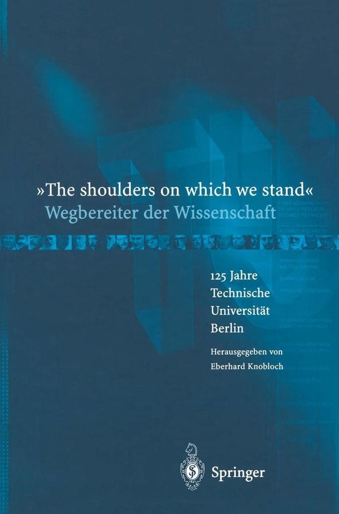 "The shoulders on which we stand"-Wegbereiter der Wissenschaft