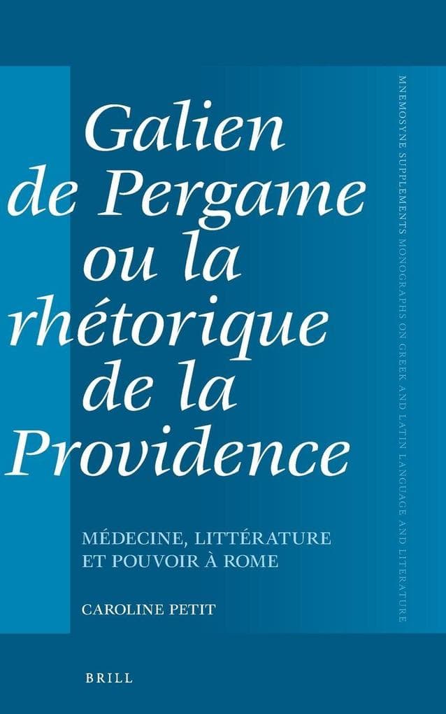Galien de Pergame ou la rhétorique de la providence