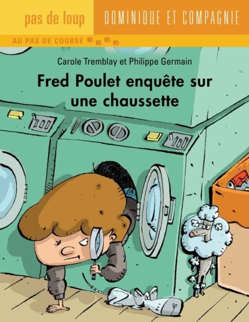 Fred Poulet enquete sur une chaussette