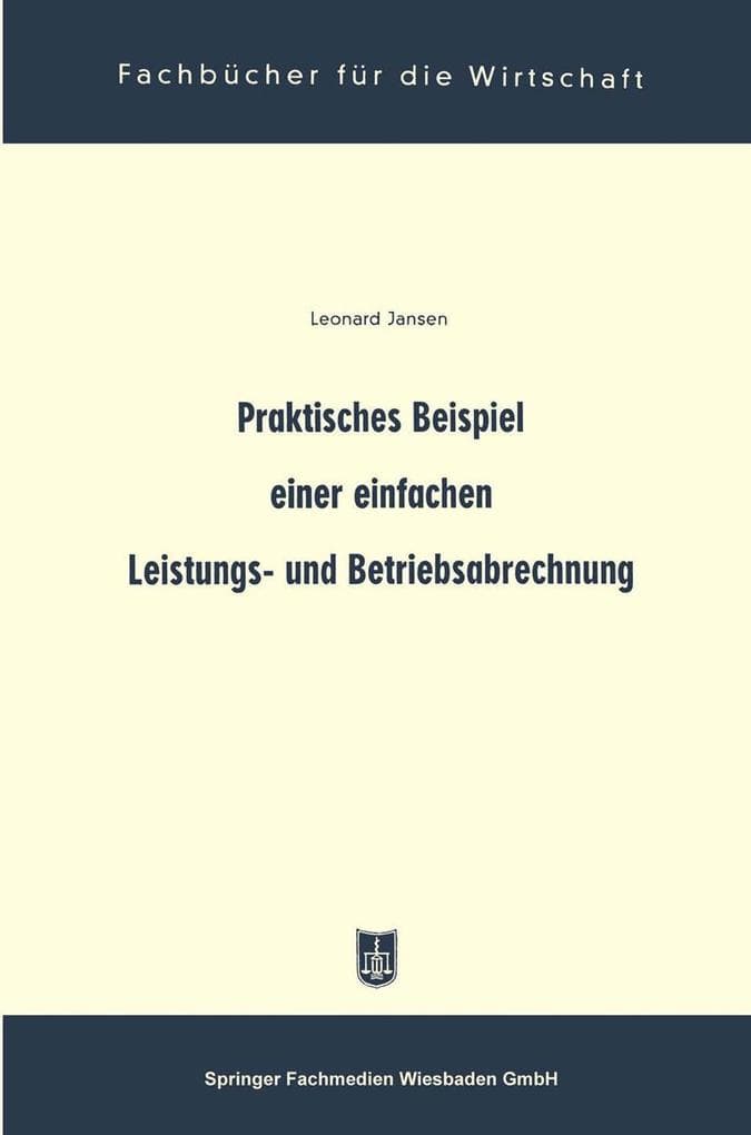 Praktisches Beispiel einer einfachen Leistungs- und Betriebsabrechnung
