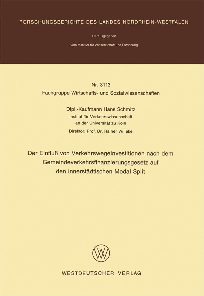 Der Einfluß von Verkehrswegeinvestitionen nach dem Gemeindeverkehrsfinanzierungsgesetz auf den innerstädtischen Modal Split