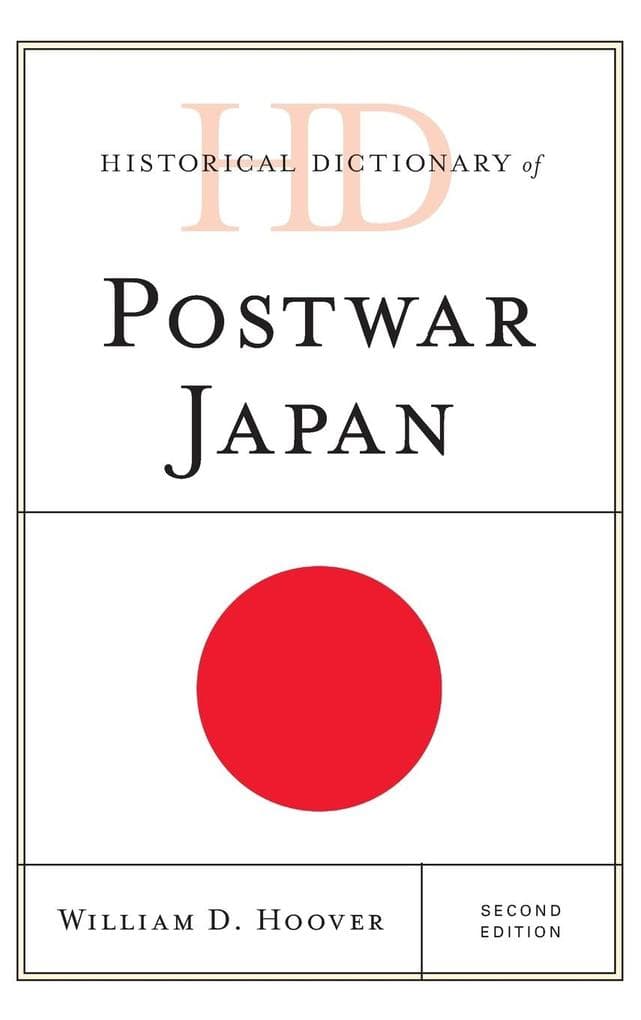 Historical Dictionary of Postwar Japan