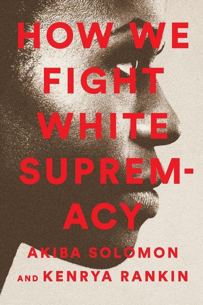How We Fight White Supremacy