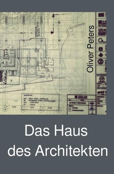 Das Haus des Architekten: Eine Erzählung aus der Wesermarsch
