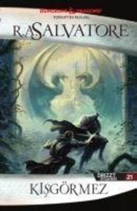 Kisgörmez - Drizzt Efsanesi 21. Kitap