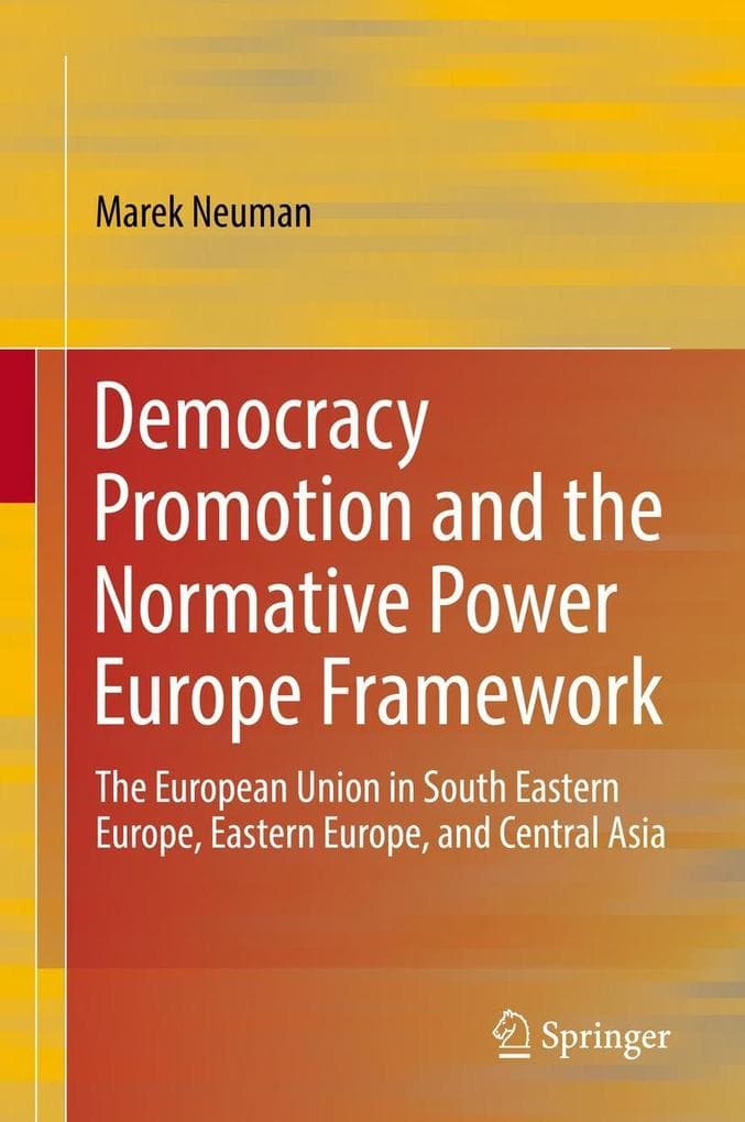 Democracy Promotion and the Normative Power Europe Framework