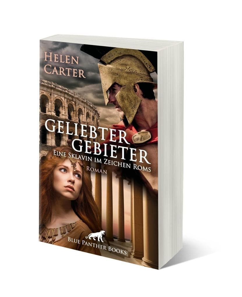 Geliebter Gebieter - Eine Sklavin im Zeichen Roms | Erotischer Roman