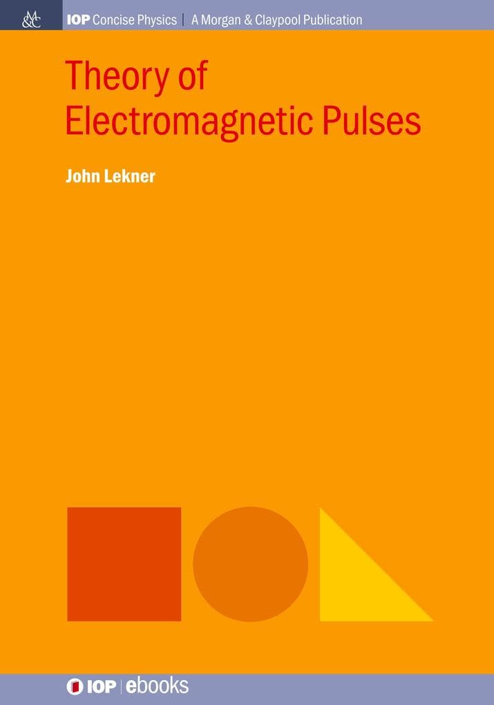 Theory of Electromagnetic Pulses
