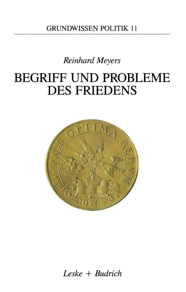 Begriff und Probleme des Friedens