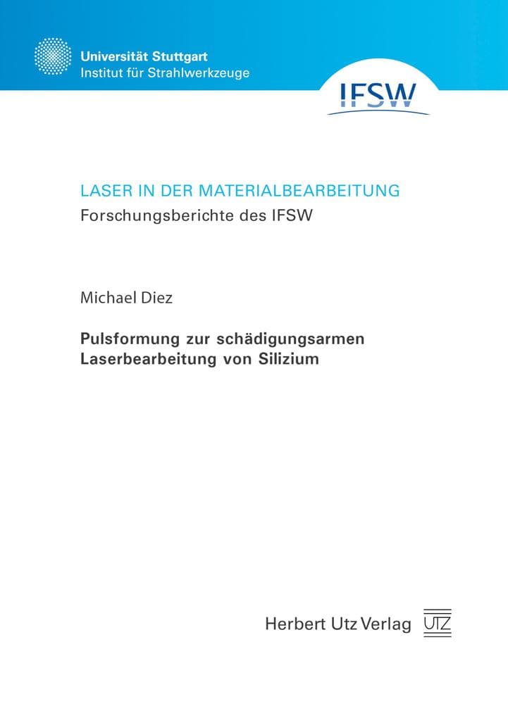 Pulsformung zur schädigungsarmen Laserbearbeitung von Silizium