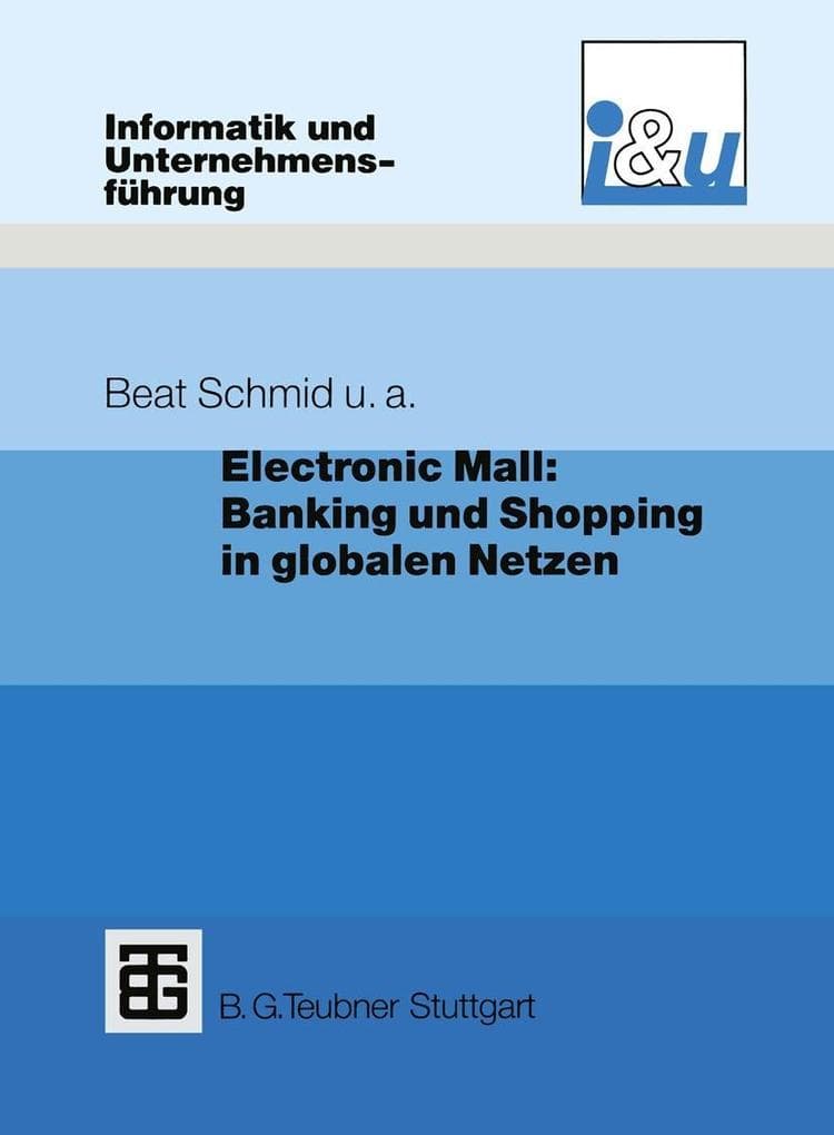 Electronic Mall: Banking und Shopping in globalen Netzen