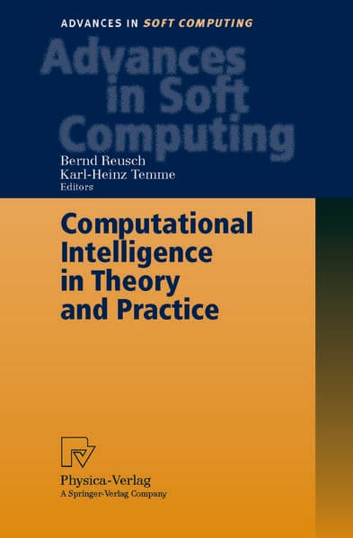 Computational Intelligence in Theory and Practice