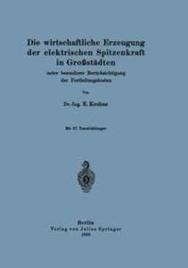 Die wirtschaftliche Erzeugung der elektrischen Spitzenkraft in Großstädten
