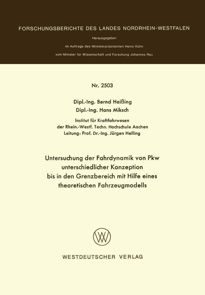 Untersuchung der Fahrdynamik von Pkw unterschiedlicher Konzeption bis in den Grenzbereich mit Hilfe eines theoretischen Fahrzeugmodells