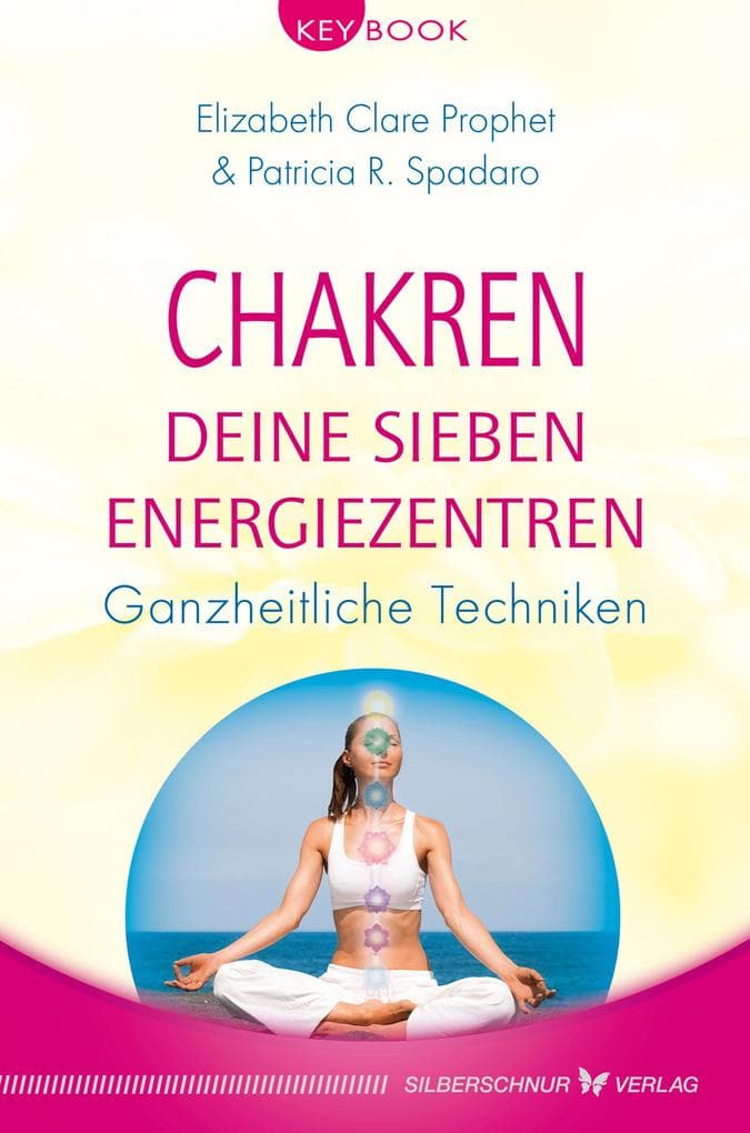 Chakren - Deine sieben Energiezentren