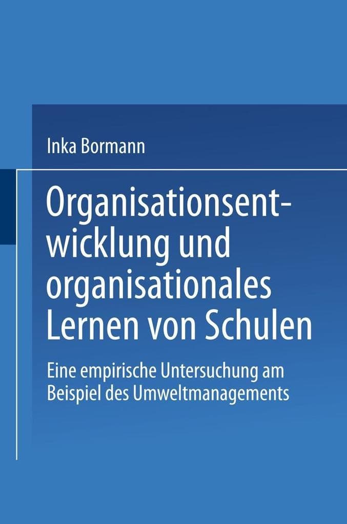 Organisationsentwicklung und organisationales Lernen von Schulen