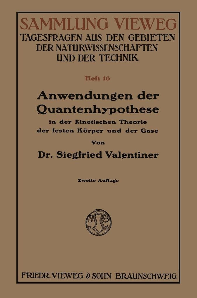 Anwendungen der Quantenhypothese in der kinetischen Theorie der festen Körper und der Gase in elementarer Darstellung