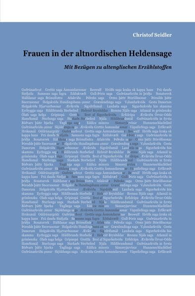 Frauen in der altnordischen Heldensage: Mit Bezügen zu altenglischen Erzählstoffen