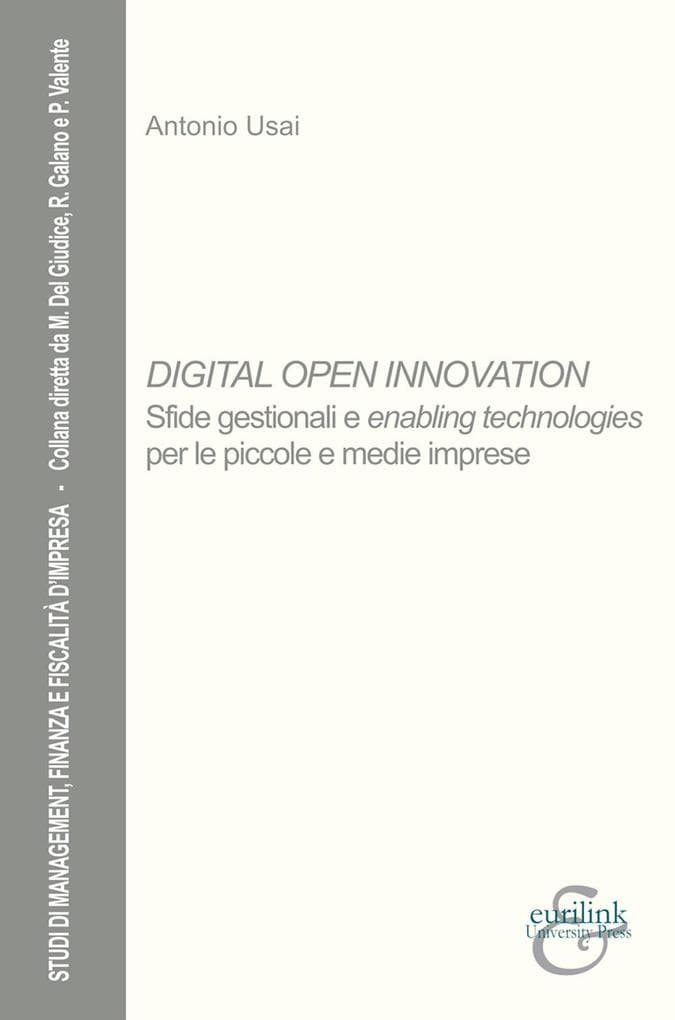 Digital open innovation. Sfide gestionali e enabling technologies per le piccole e medie imprese
