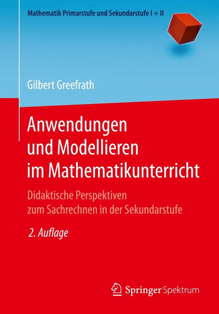 Anwendungen und Modellieren im Mathematikunterricht