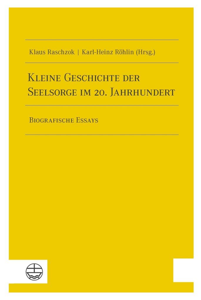 Kleine Geschichte der Seelsorge im 20. Jahrhundert