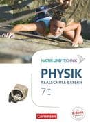 Natur und Technik - Physik Band 7: Wahlpflichtfächergruppe I - Realschule Bayern - Schülerbuch
