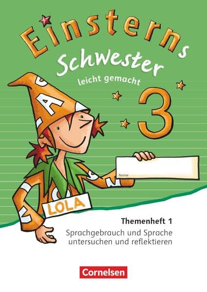 Einsterns Schwester 3. Schuljahr - Leicht gemacht. Themenheft 1. Verbrauchsmaterial