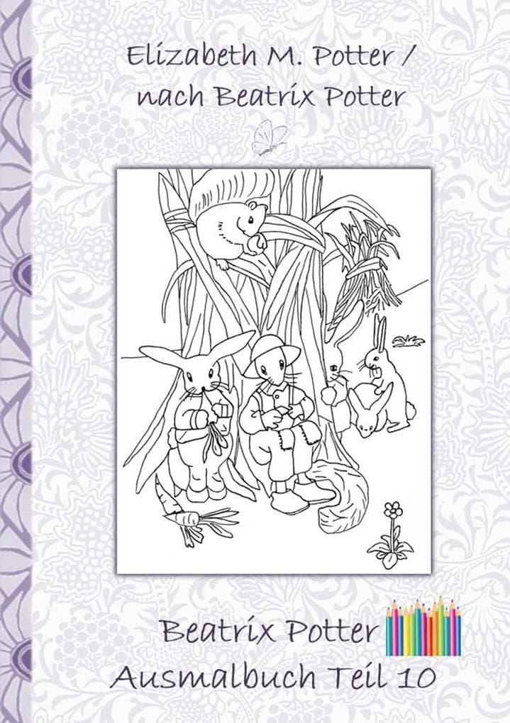 Beatrix Potter Ausmalbuch Teil 10 ( Peter Hase )