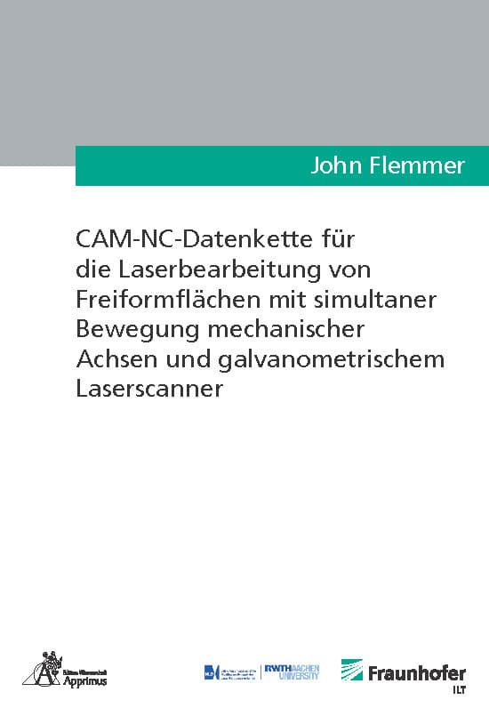 CAM-NC-Datenkette für die Laserbearbeitung von Freiformflächen mit simultaner Bewegung mechanischer