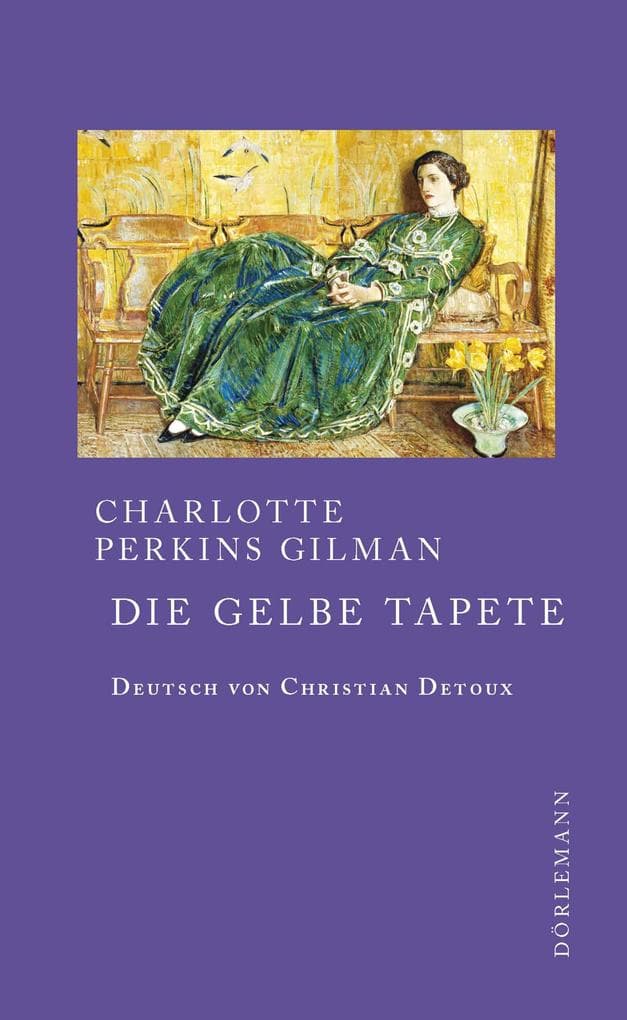 Die gelbe Tapete: Erzählung