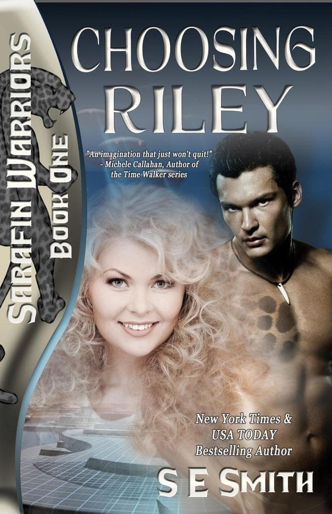 Choosing Riley (Sarafin Warriors, #1)