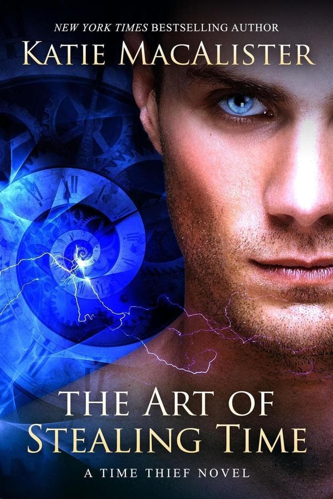 The Art of Stealing Time (Time Thief, #2)