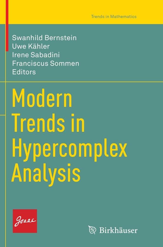 Modern Trends in Hypercomplex Analysis