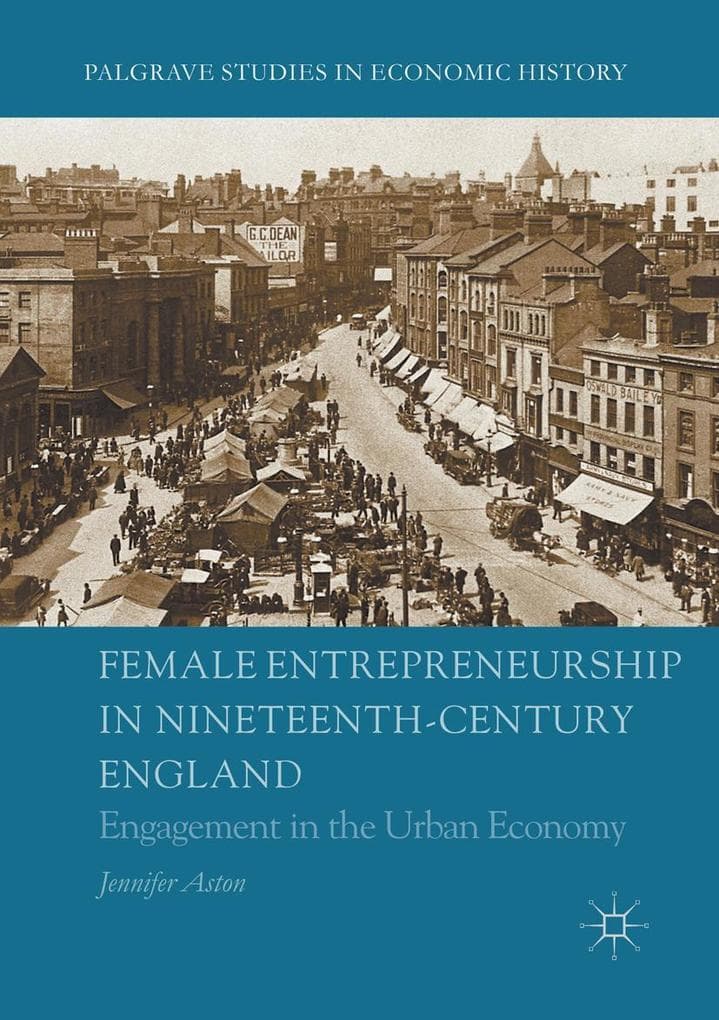 Female Entrepreneurship in Nineteenth-Century England