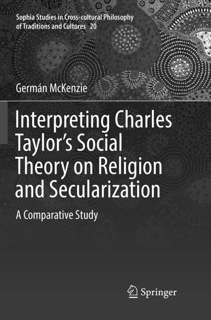 Interpreting Charles Taylor's Social Theory on Religion and Secularization