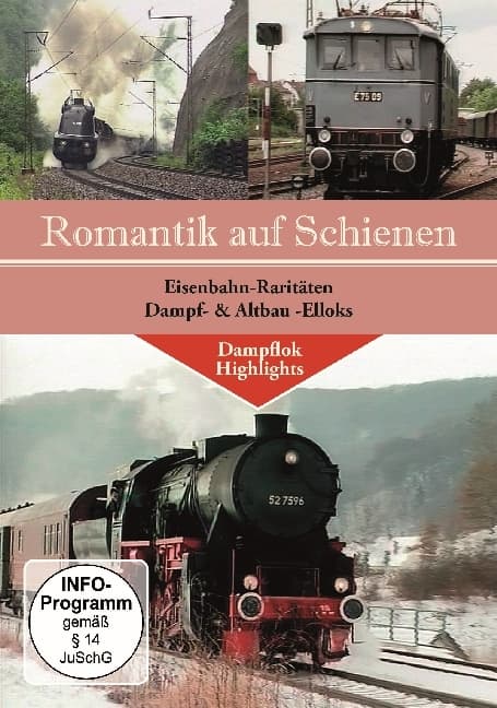 Romantik Auf Schienen: Eisenbahnraritäten-Dampf