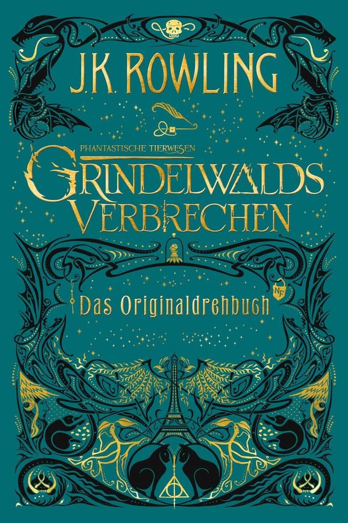 Phantastische Tierwesen: Grindelwalds Verbrechen (Das Originaldrehbuch)