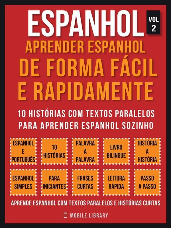 Espanhol - Aprender espanhol de forma fácil e rapidamente (Vol 2)