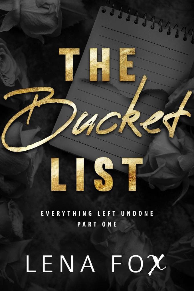 The Bucket List (Everything Left Undone, #1)