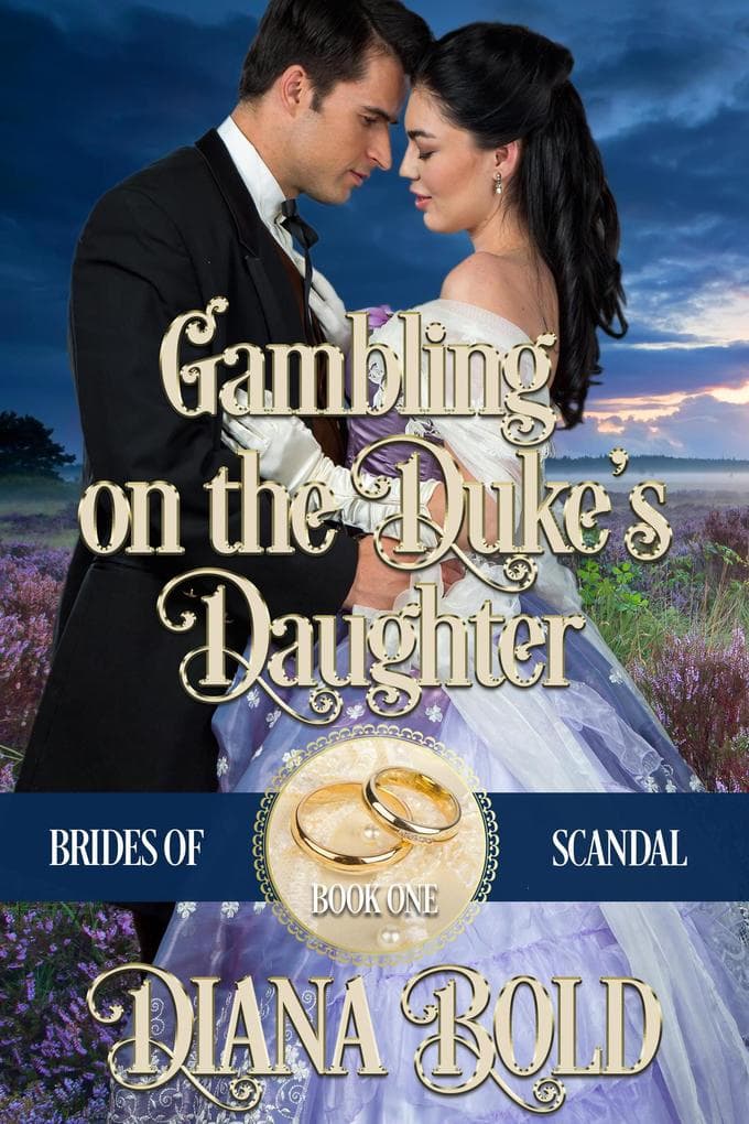 Gambling on the Duke's Daughter (Brides of Scandal, #1)