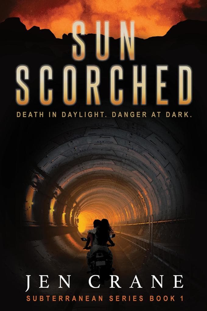 Sunscorched: A Post-Apocalyptic Thriller (Subterranean, #1)