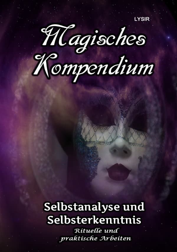 Magisches Kompendium - Selbstanalyse und Selbsterkenntnis