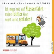 Ich muss mit auf Klassenfahrt meine Tochter kann sonst nicht schlafen!