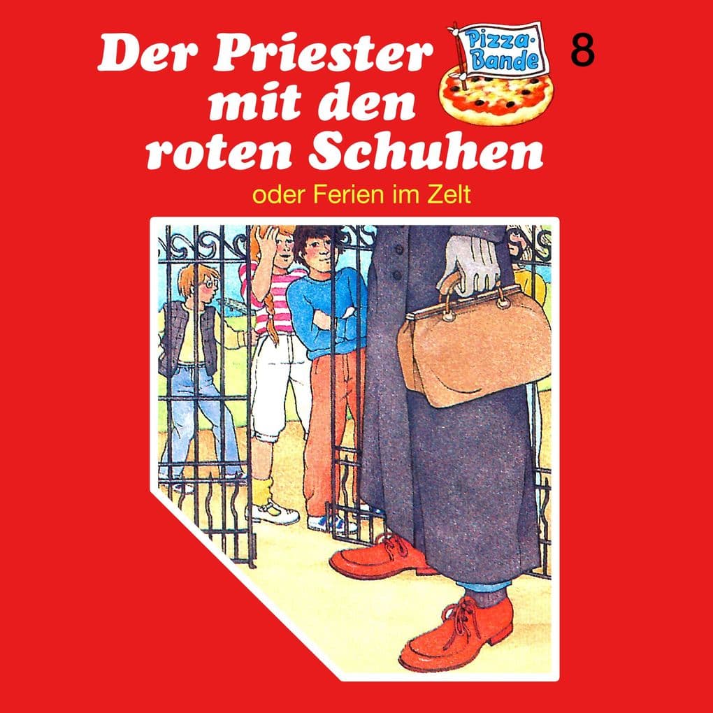 Der Priester mit den roten Schuhen (oder Ferien im Zelt)