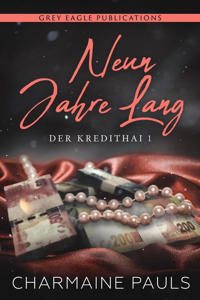 Neun Jahre lang (Der Kredithai, Buch 1)