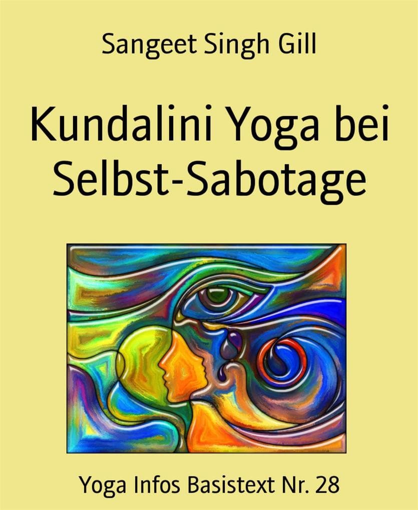 Kundalini Yoga bei Selbst-Sabotage