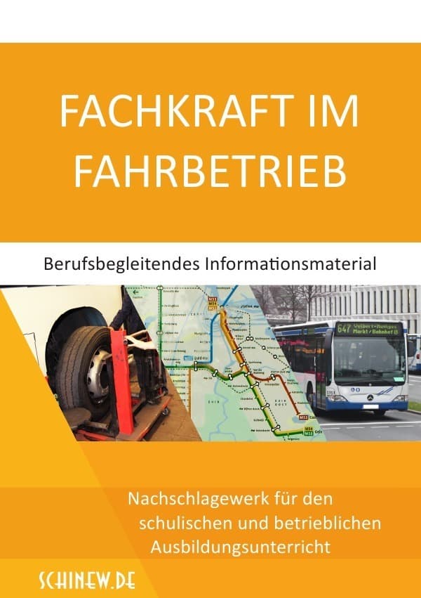 Fachkraft im Fahrbetrieb - Berufsbegleitendes Informationsmaterial: Nachschlagewerk für den schulischen und betrieblichen Ausbildungsunterricht