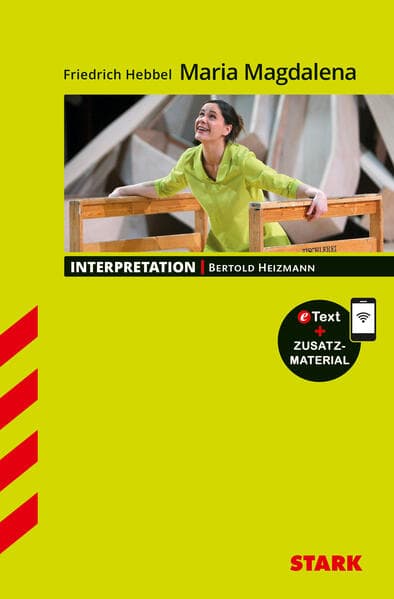 STARK Friedrich Hebbel: Maria Magdalene - Deutsch - Interpretationen